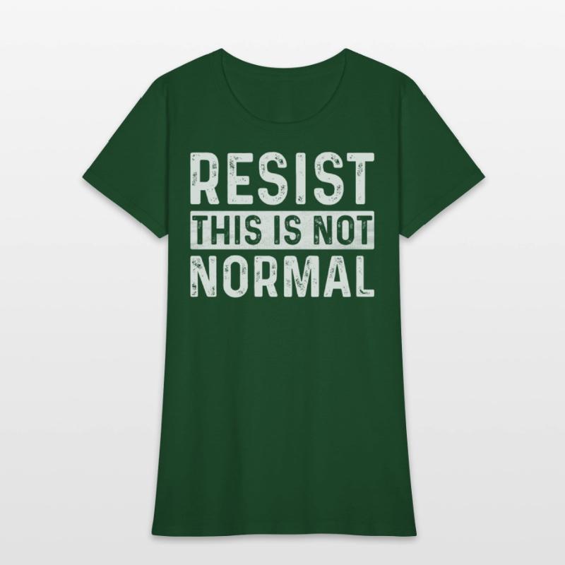 Resist This Is Not Normal Activist Trendy