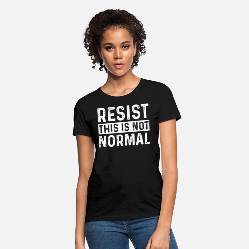 Resist This Is Not Normal Activist Trendy