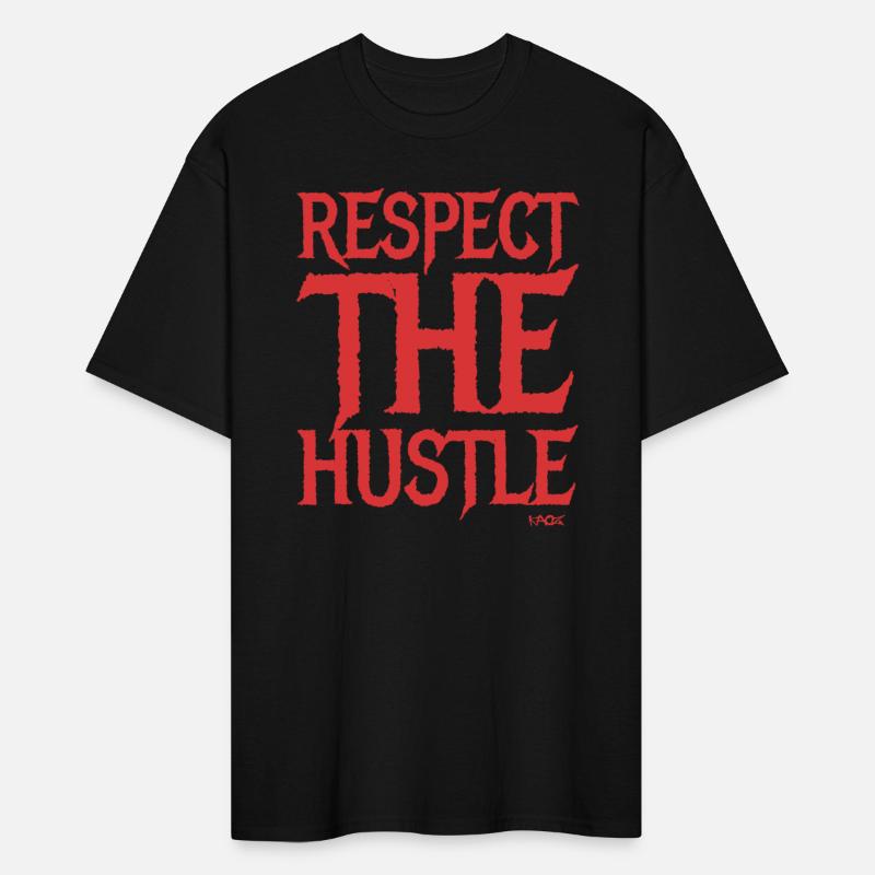Respect the Hustle