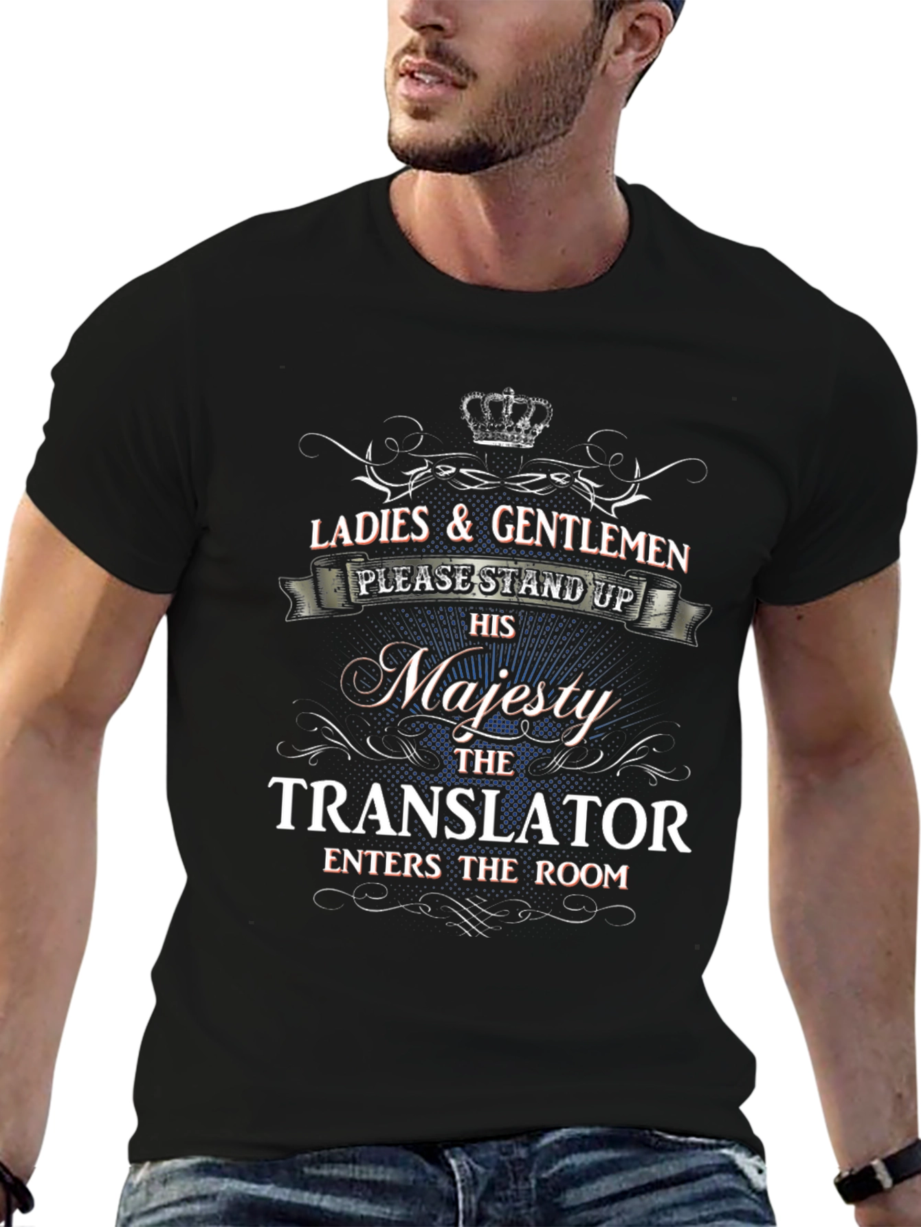 Translator Majesty T-Shirt - Novelty Gift