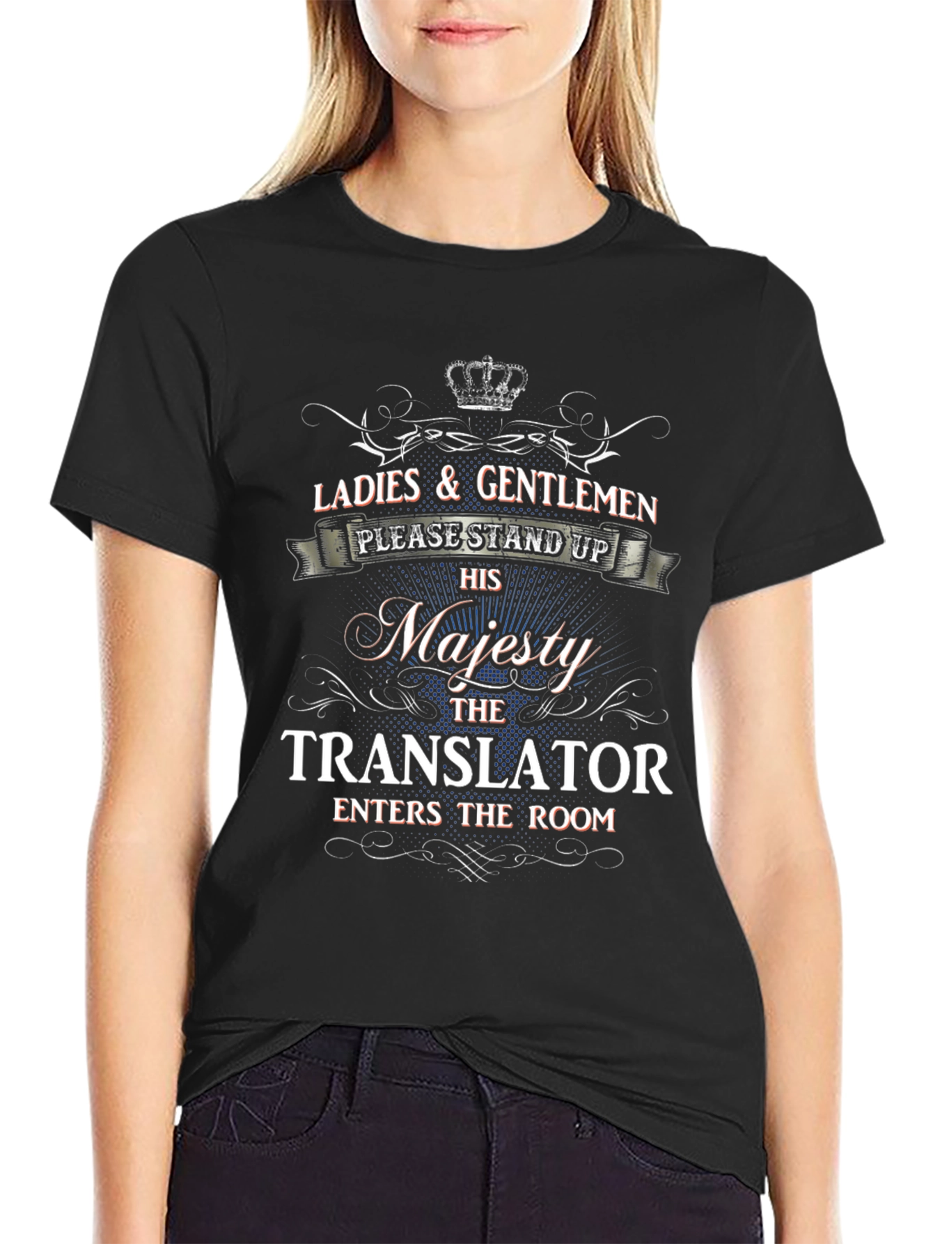 Translator Majesty T-Shirt - Novelty Gift