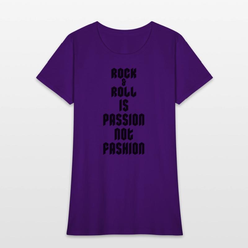 Rock and Roll Is Passion Not Fashion