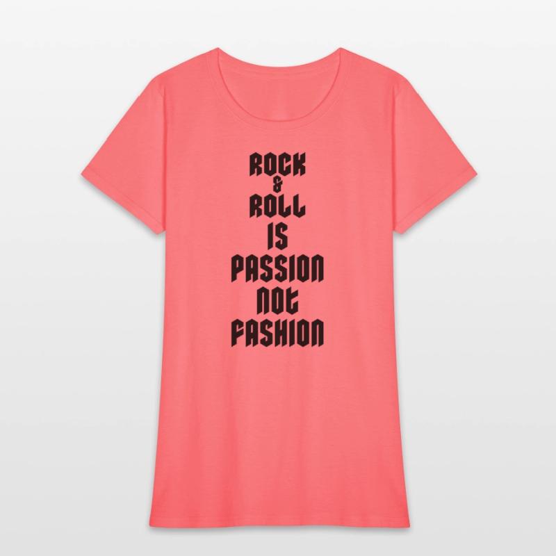 Rock and Roll Is Passion Not Fashion