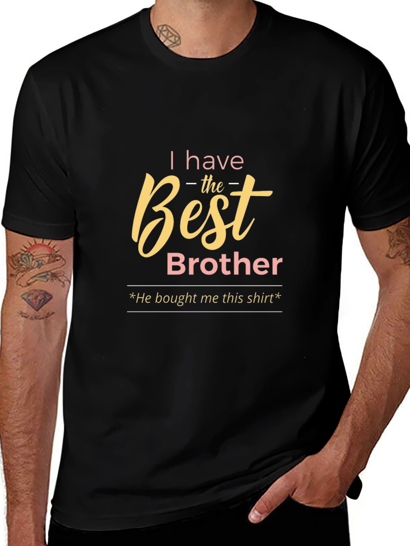 Best Brother T-Shirt - Funny Gift Idea