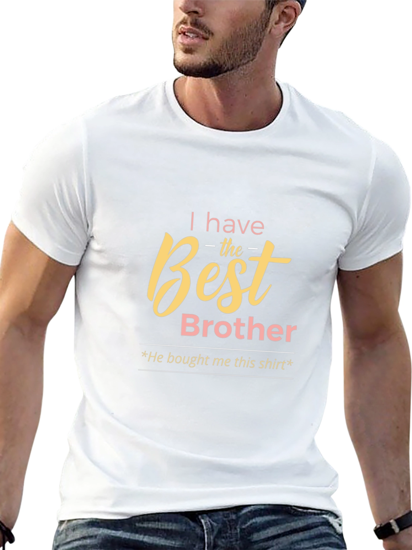 Best Brother T-Shirt - Funny Gift Idea