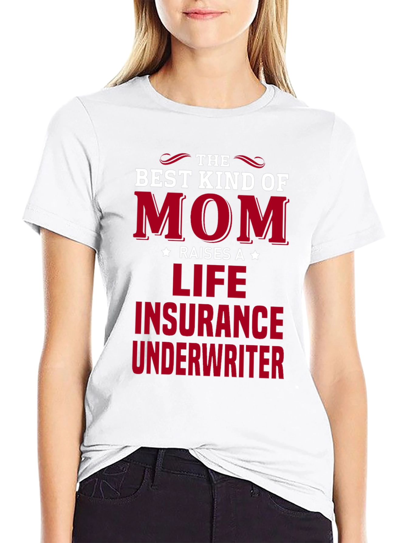 Best Kind of Mom Life Insurance Underwriter T-Shirt