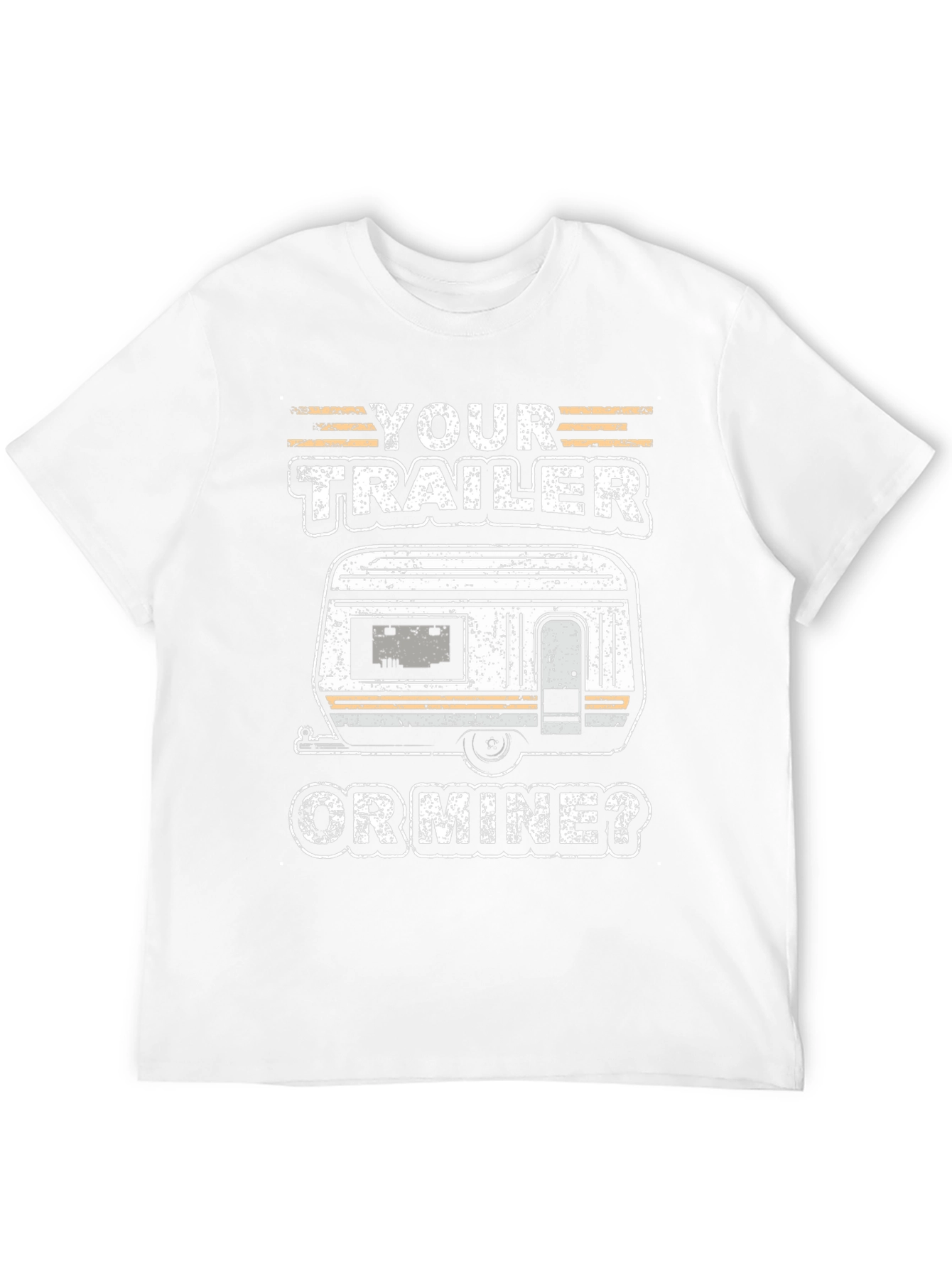 Your Trailer Or Mine? Graphic Tee