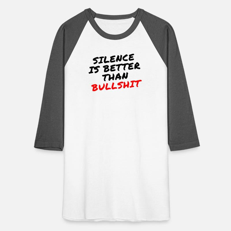 Silence is better than Bullshit