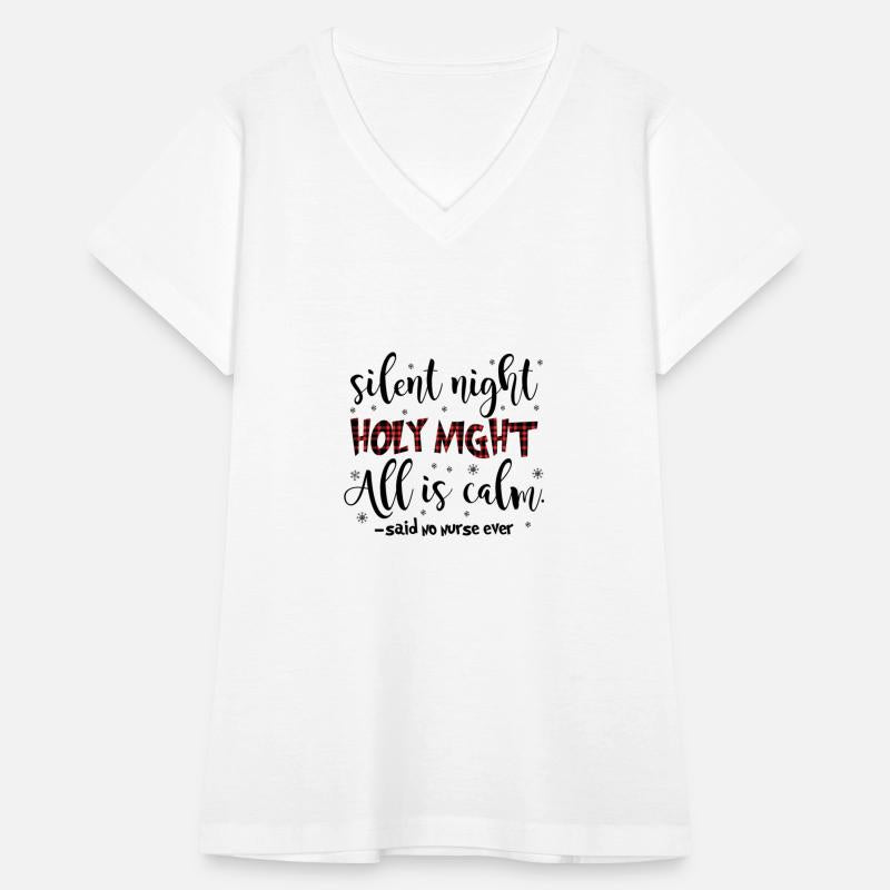 Silent Night Holy Night All Is Calm Said No Nurse