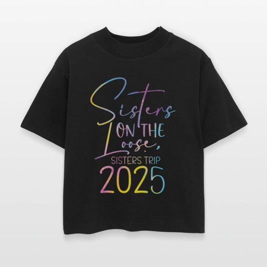 Sisters On The Loose Sisters Trip 2025