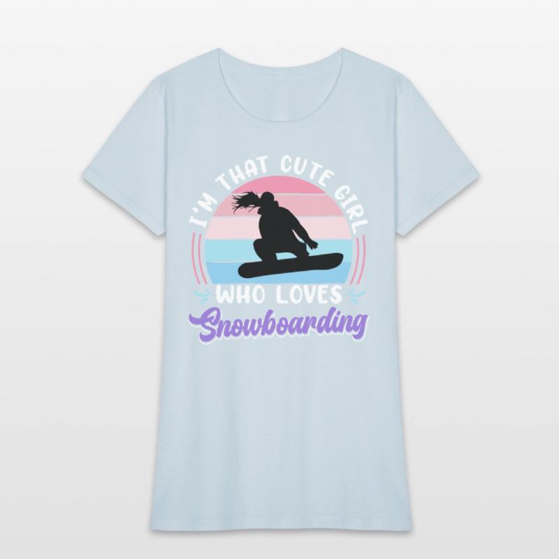 Snowboarder I'm that Cute Girl who Loves Snowboard