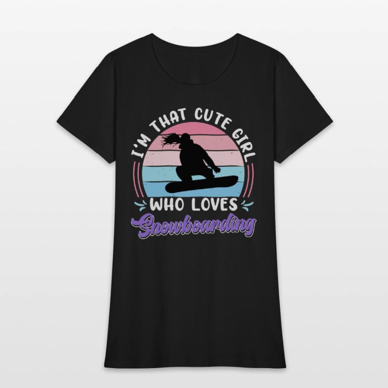 Snowboarder I'm that Cute Girl who Loves Snowboard