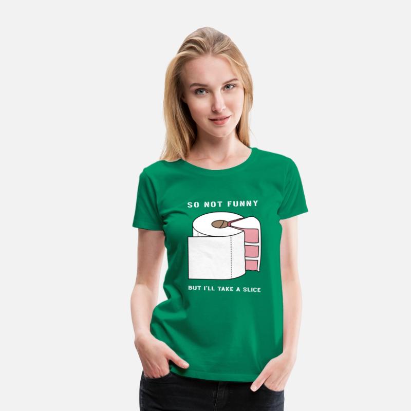 SO NOT FUNNY BUT I'LL TAKE A SLICE (pd234)