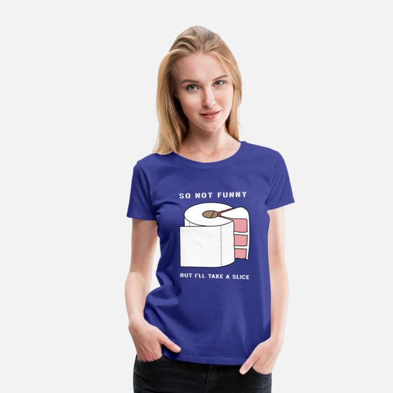 SO NOT FUNNY BUT I'LL TAKE A SLICE (pd234)