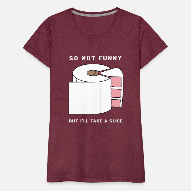 SO NOT FUNNY BUT I'LL TAKE A SLICE (pd234)