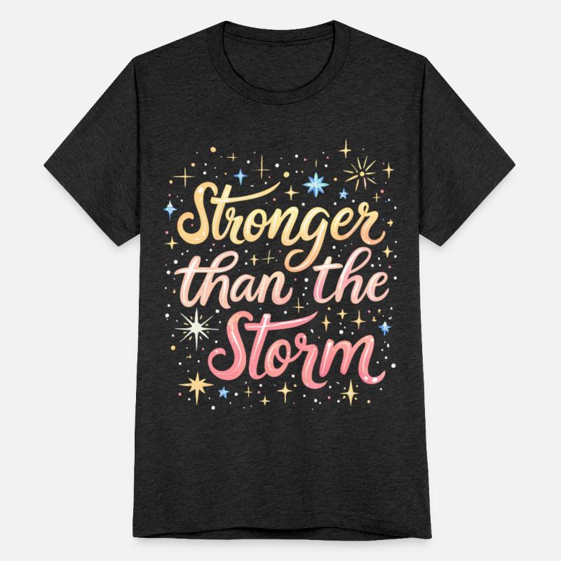 Stronger Than The Storm - Inspirational Quote
