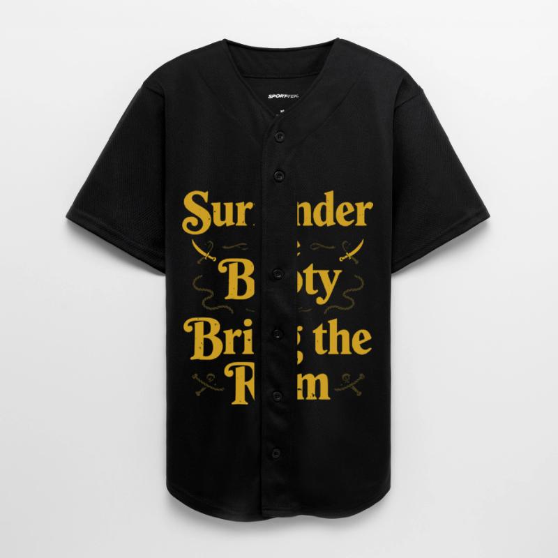 Surrender the Booty Bring the Rum Pirate Quote