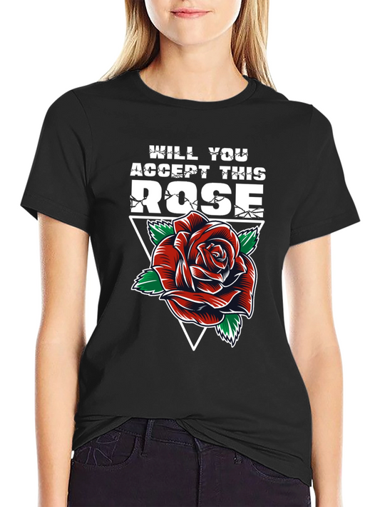 Will You Accept This Rose Graphic Tee