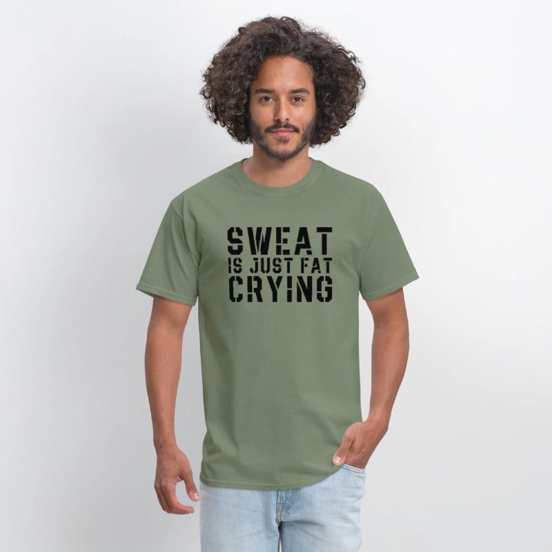 Sweat Is Just Fat Crying