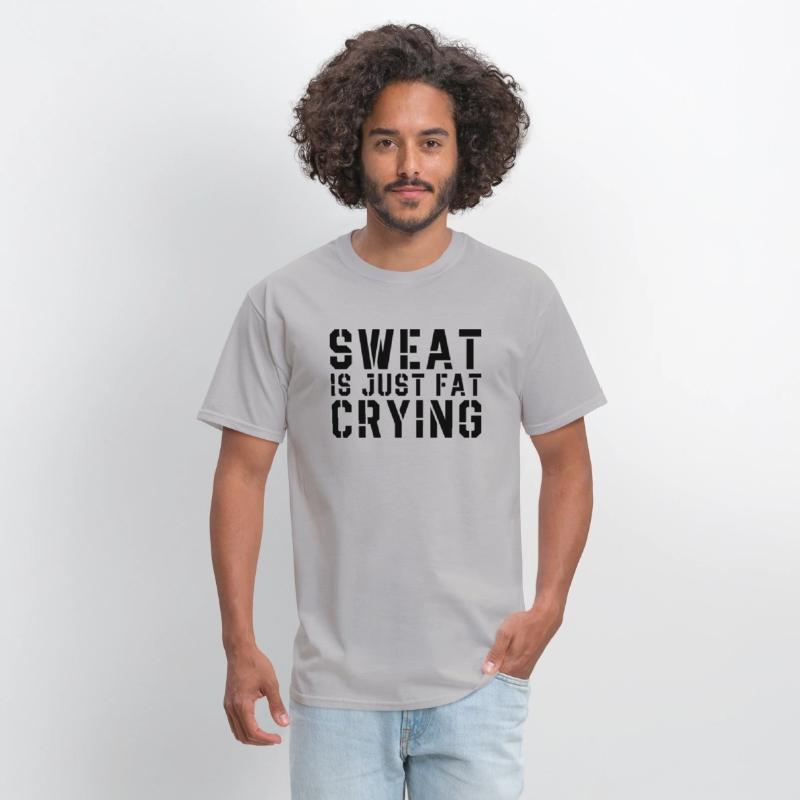 Sweat Is Just Fat Crying