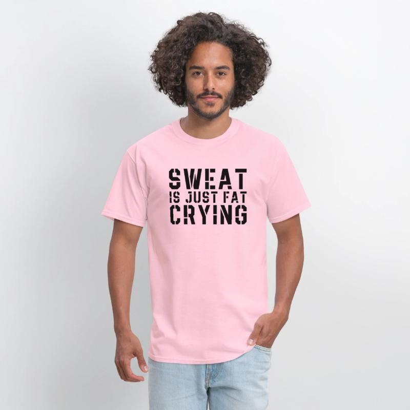 Sweat Is Just Fat Crying