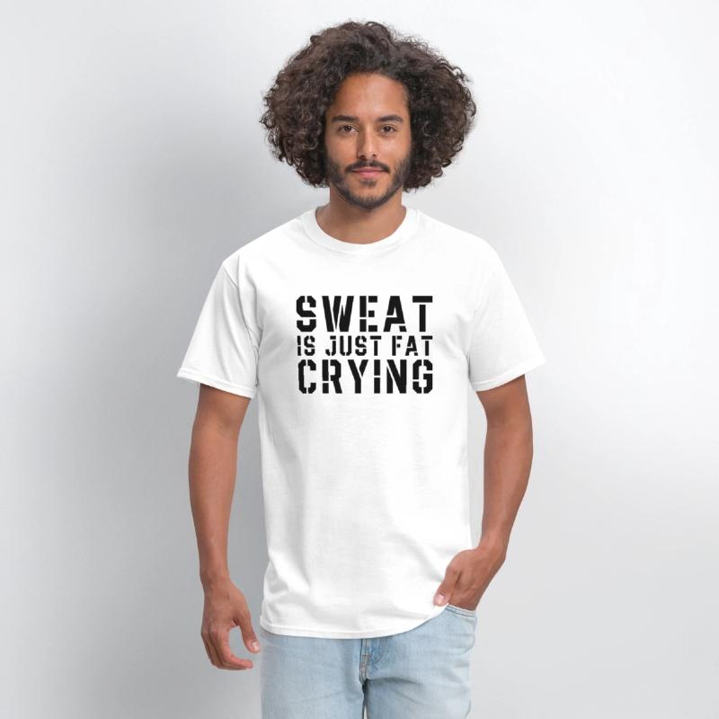 Sweat Is Just Fat Crying