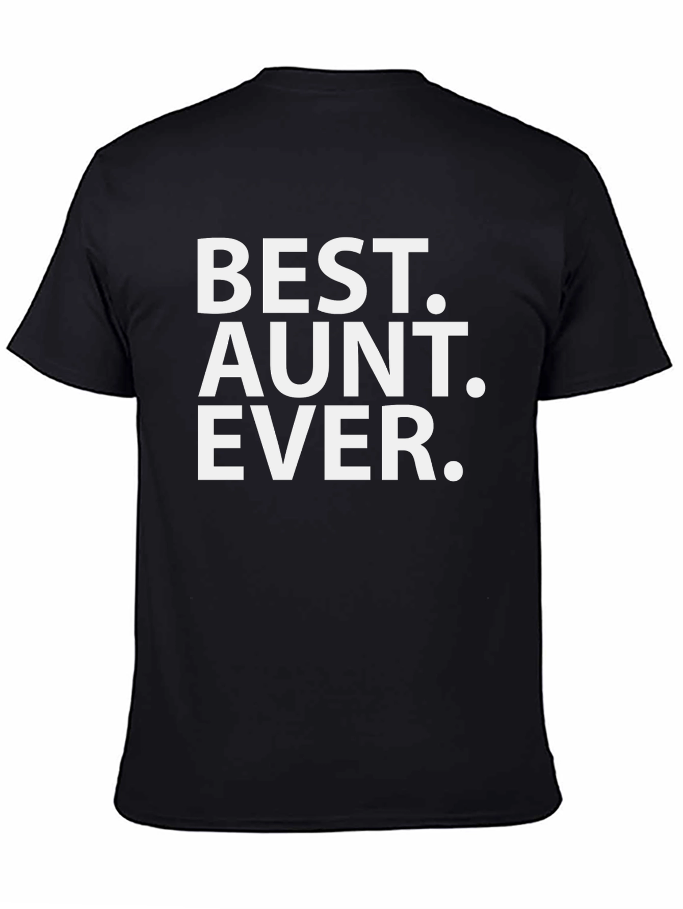 Best Aunt Ever T-Shirt - Black Graphic Tee