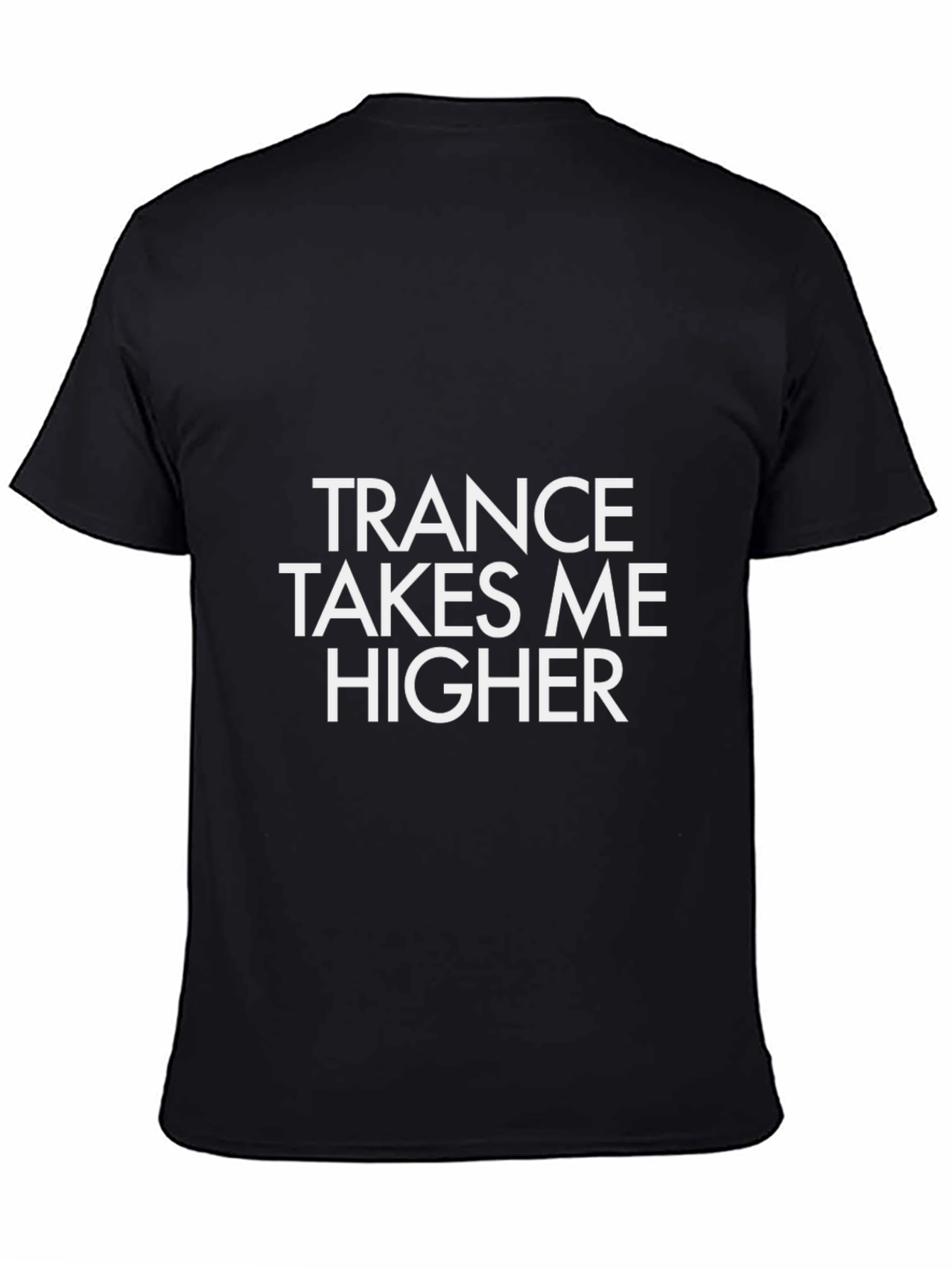 Trance Takes Me Higher Black T-Shirt