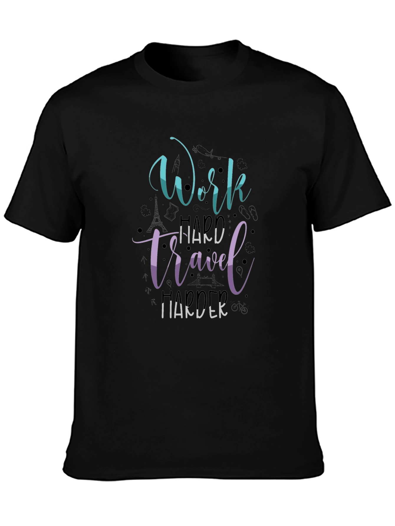 Work Travel Harder Graphic T-Shirt
