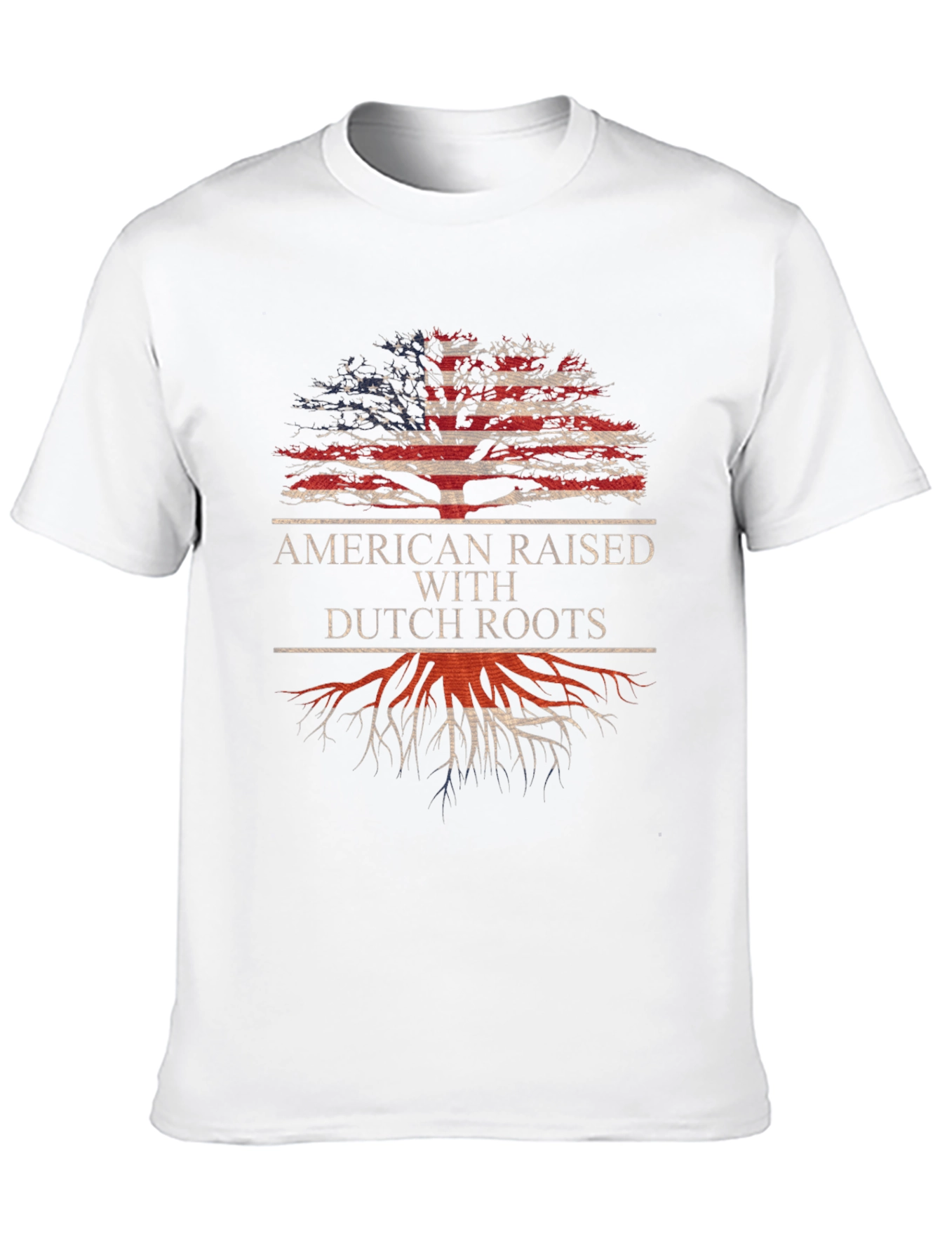 American Raised with Dutch Roots T-Shirt