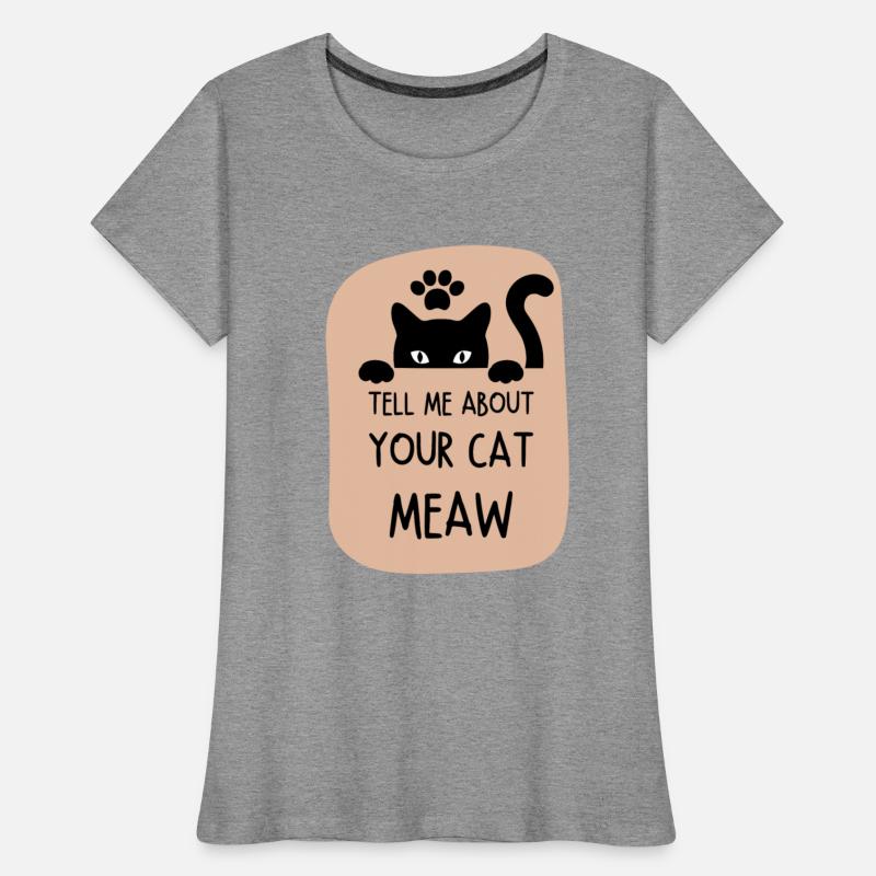 Tell Me about your Cat design printing