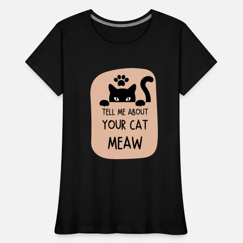 Tell Me about your Cat design printing
