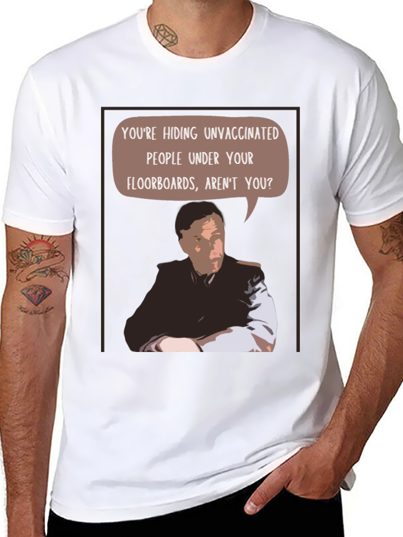 Unvaccinated People Under Your Floorboards T-Shirt