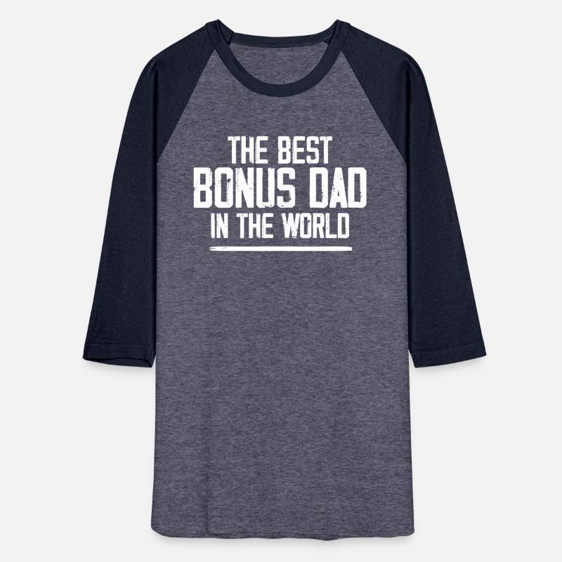 The Best Bonus Dad In The World