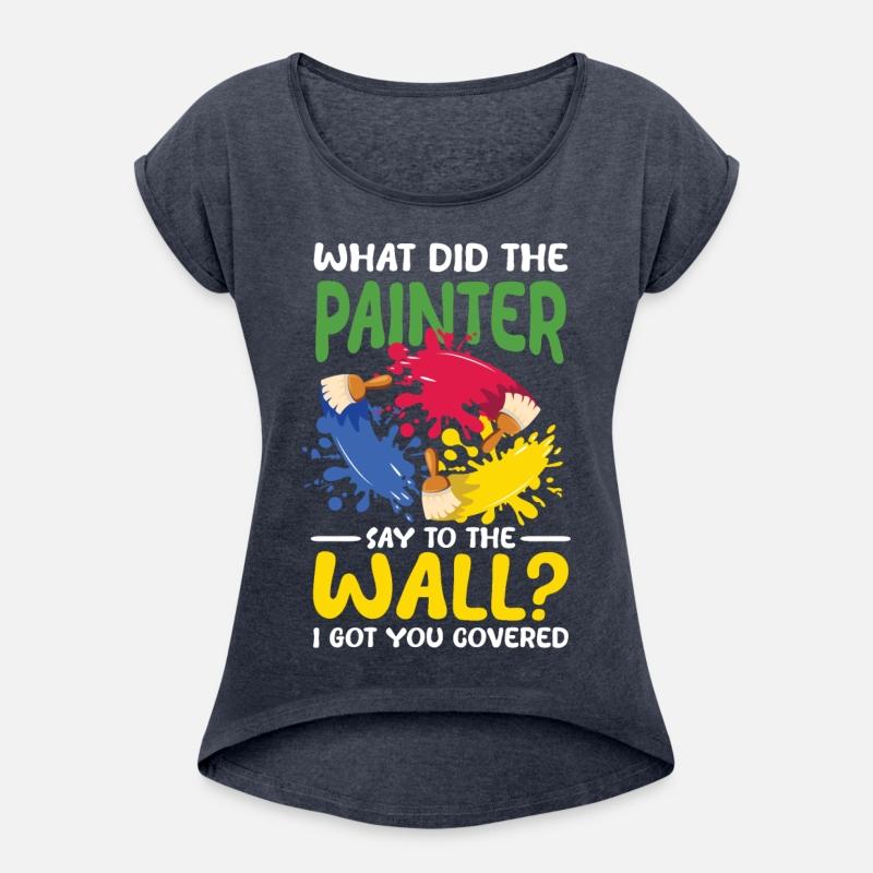 The Painter Say To The Wall I Got You Covered