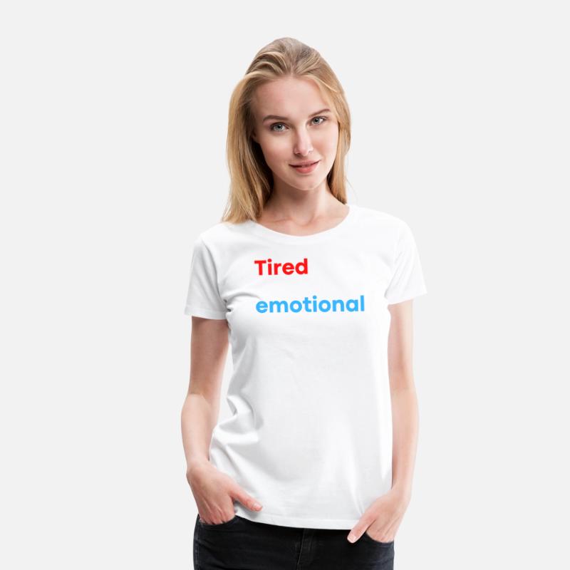 Tired and Emotional (in red, white & blue letters)