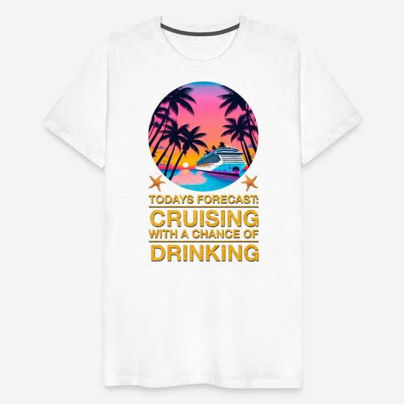 Todays Forecast-Cruising with a Chance of Drinking
