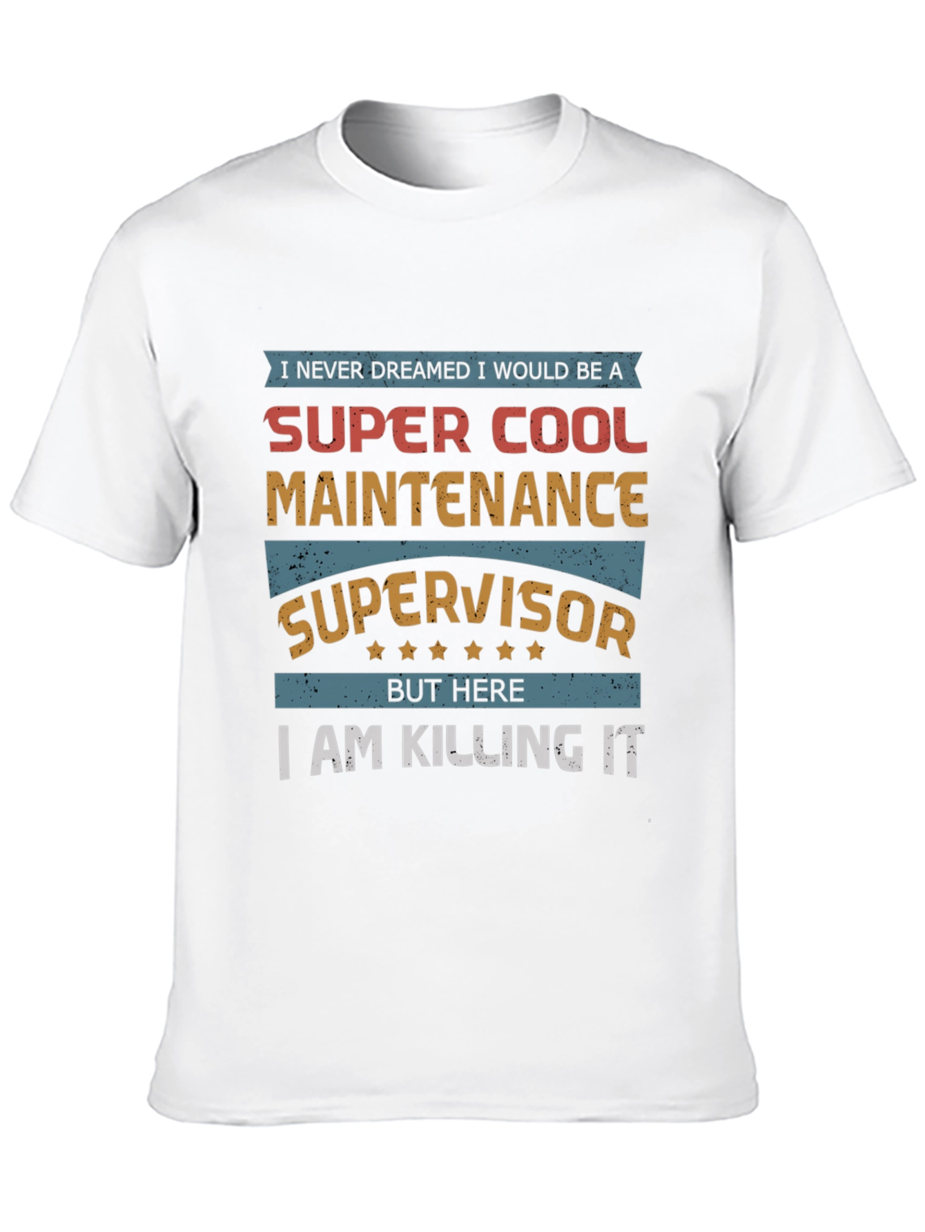 Super Cool Maintenance Supervisor T-Shirt