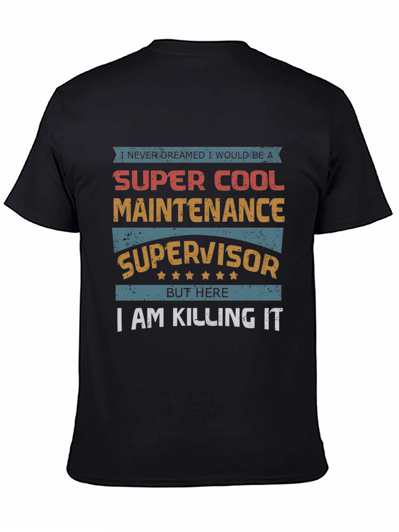 Super Cool Maintenance Supervisor T-Shirt