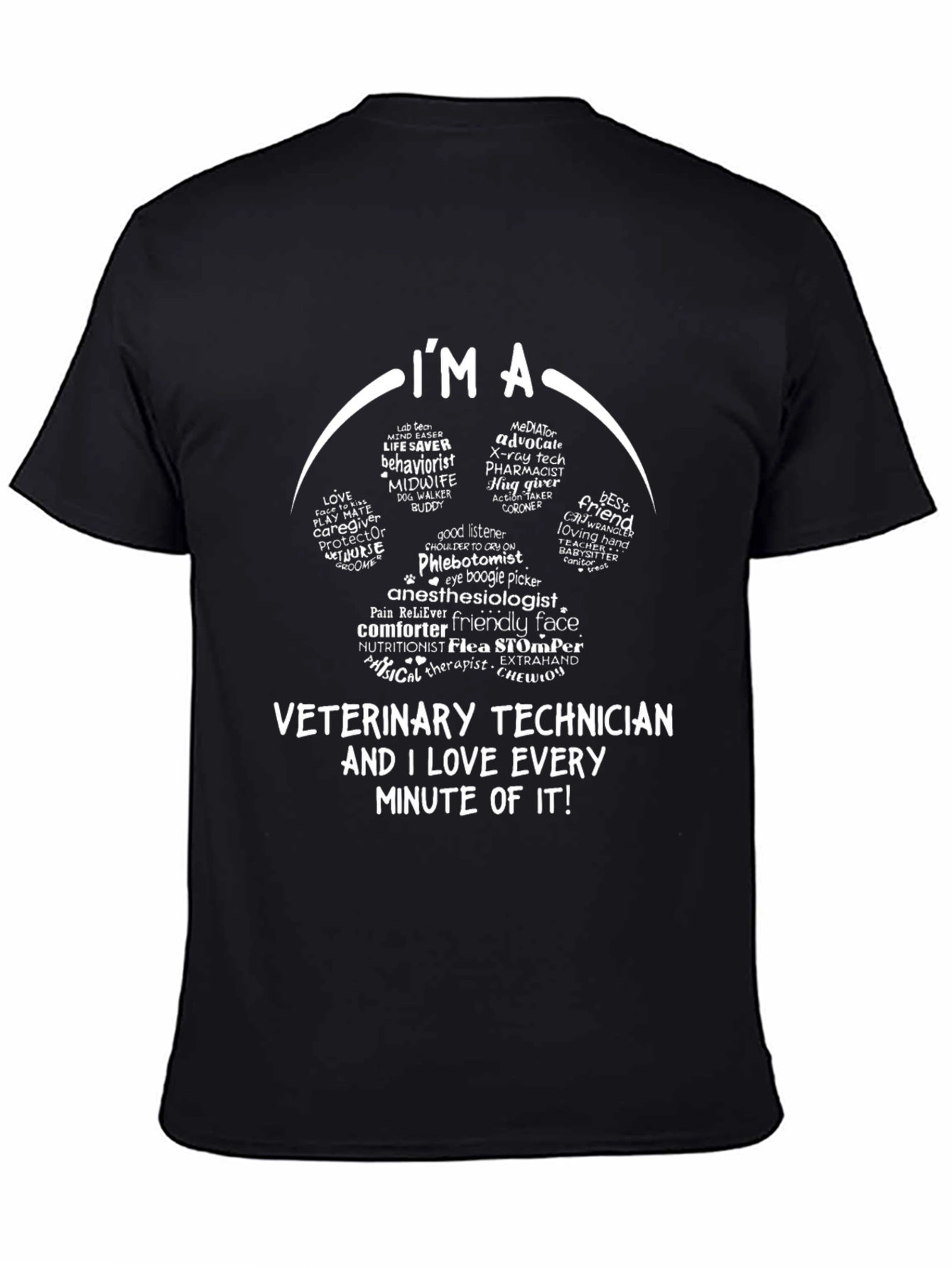 Veterinary Technician I Love Every Minute T-Shirt