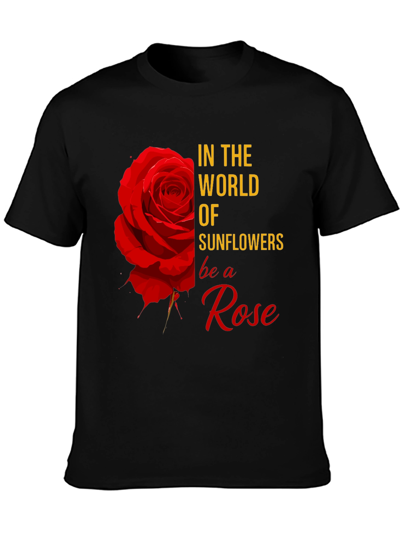 Be a Rose Graphic Tee