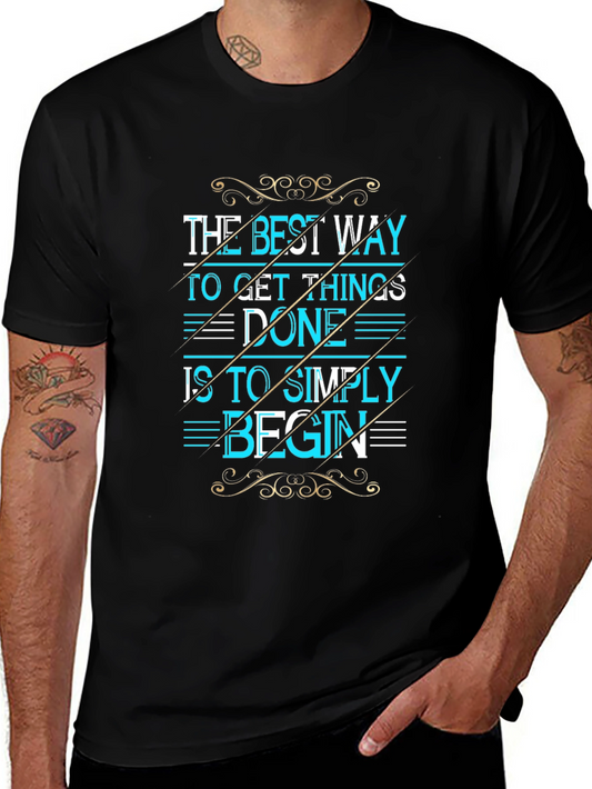 The Best Way To Get Things Done Graphic Tee