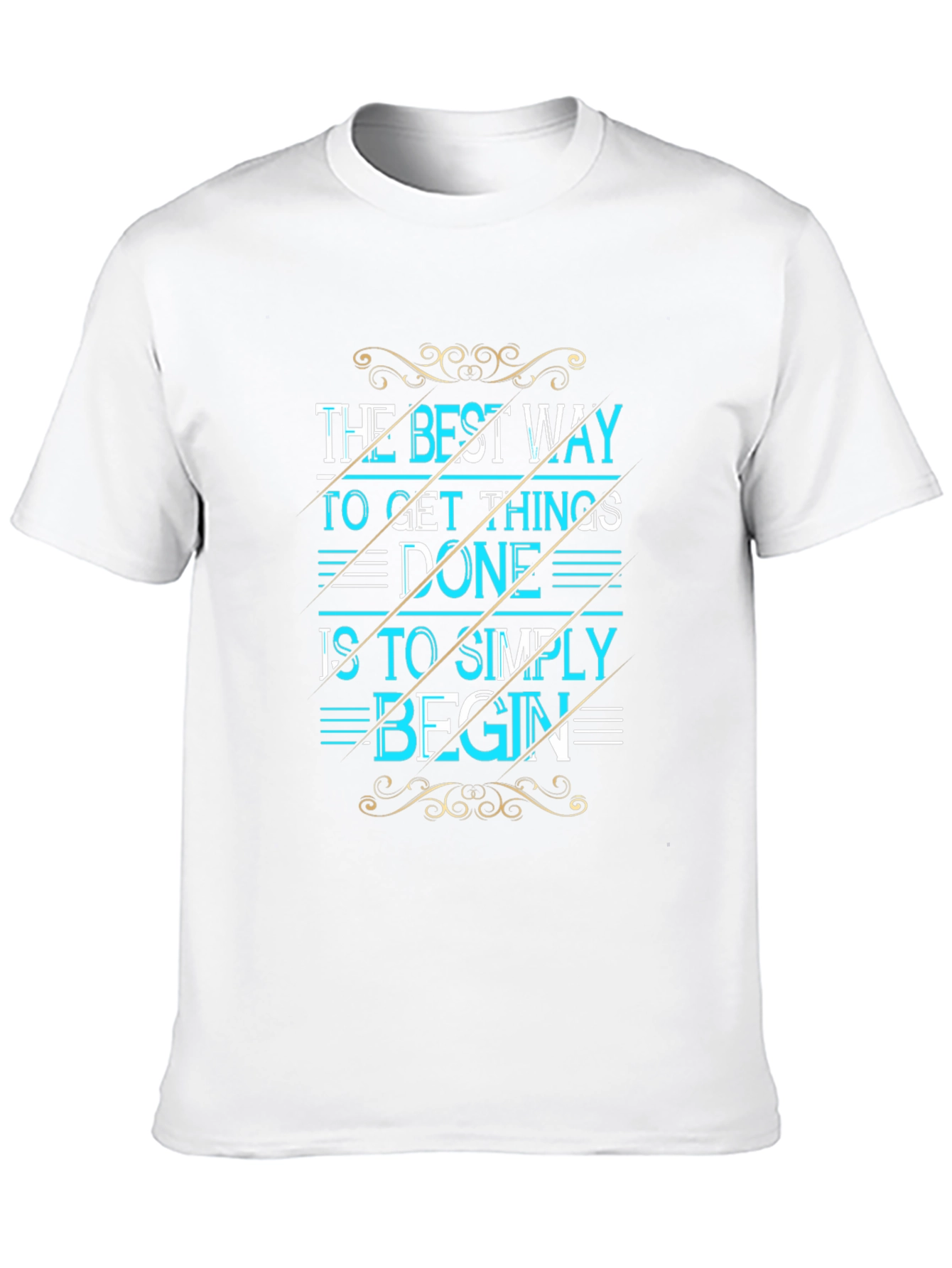 The Best Way To Get Things Done Graphic Tee