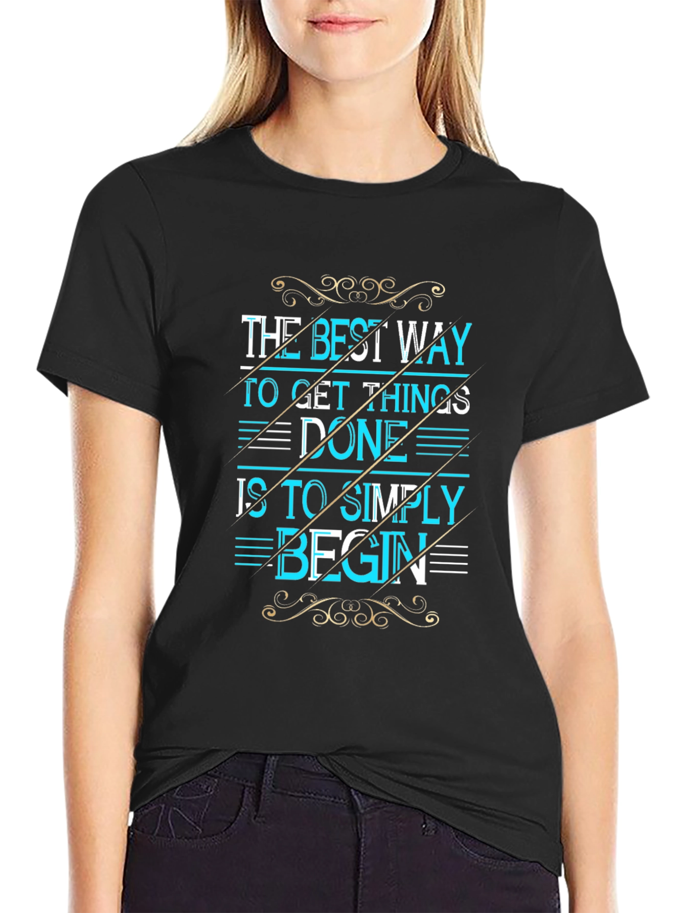 The Best Way To Get Things Done Graphic Tee