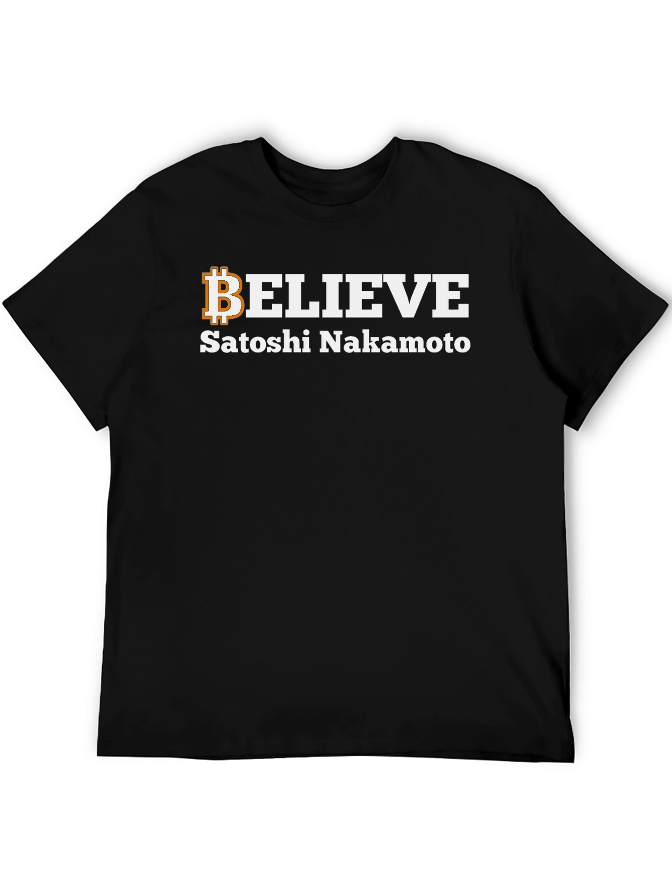 Believe Satoshi Nakamoto T-Shirt