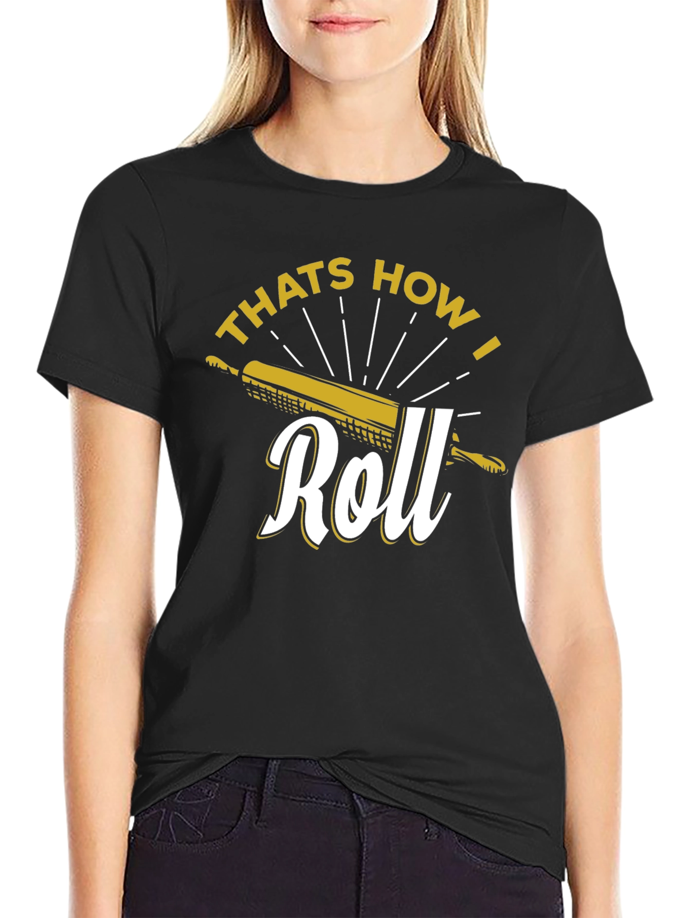 Thats How I Roll Black T-Shirt - Baking Lover