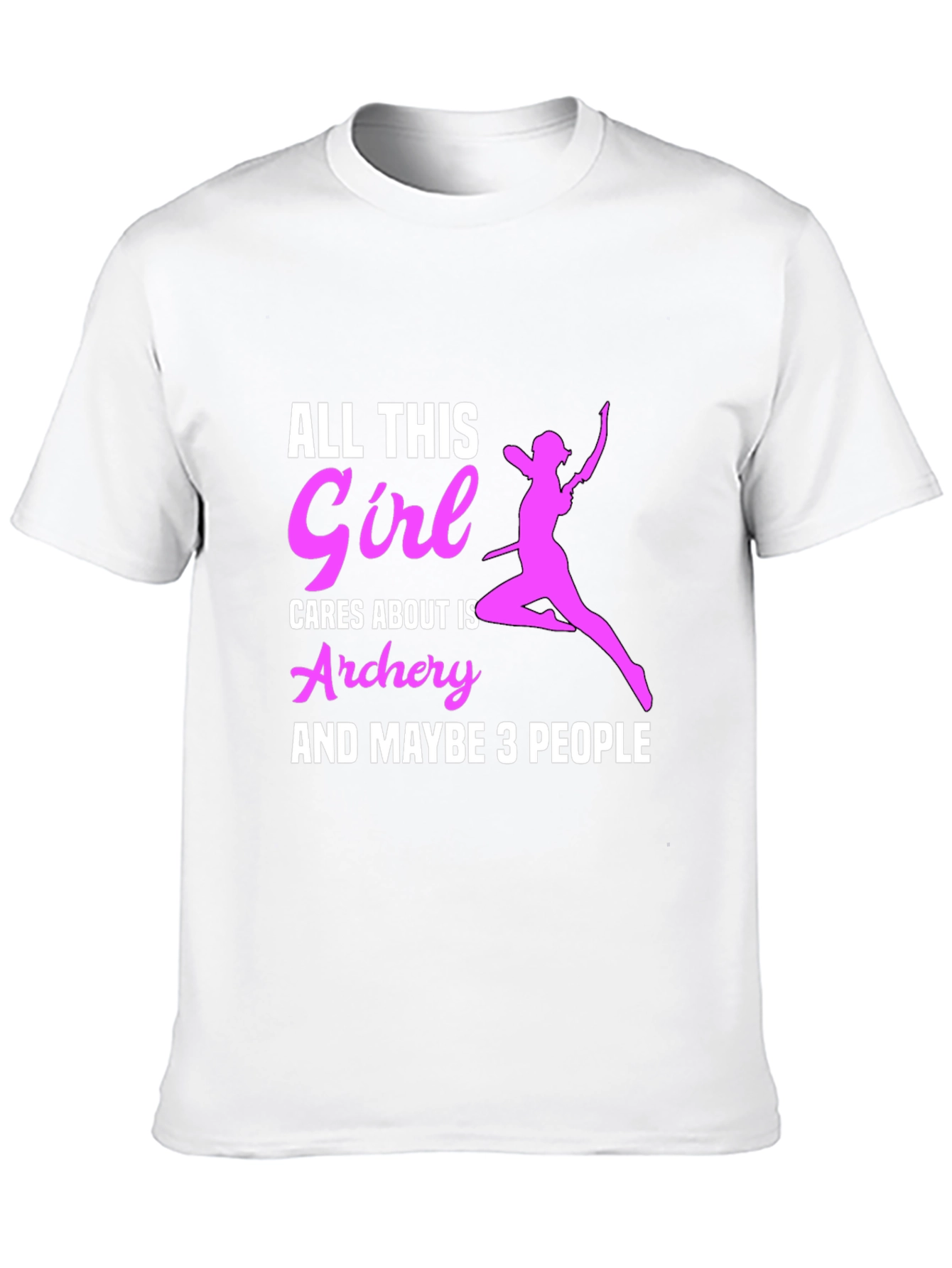 Archery Girl T-Shirt - All This Girl Cares About