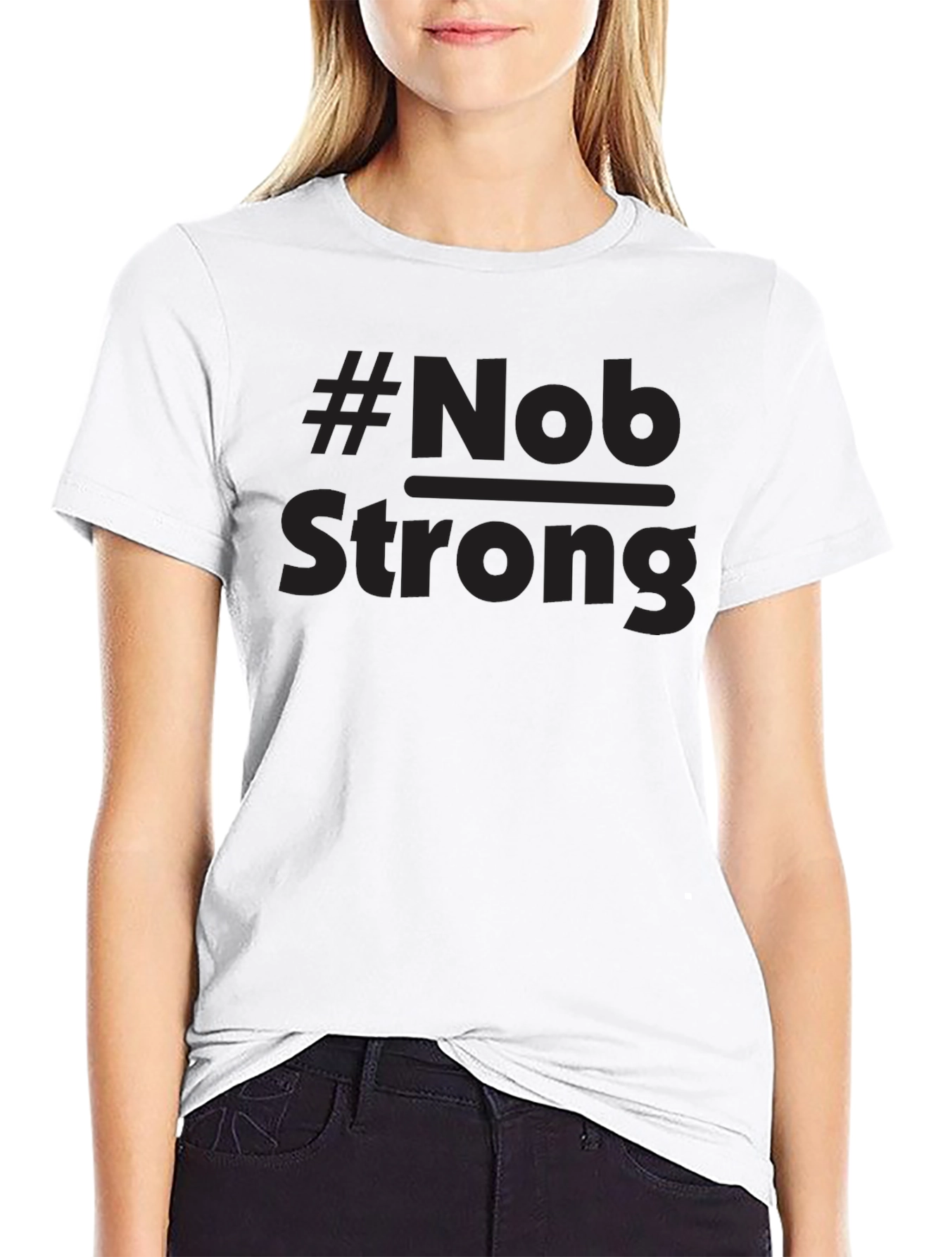 #Nob Strong Black T-Shirt - Trendy Graphic Tee