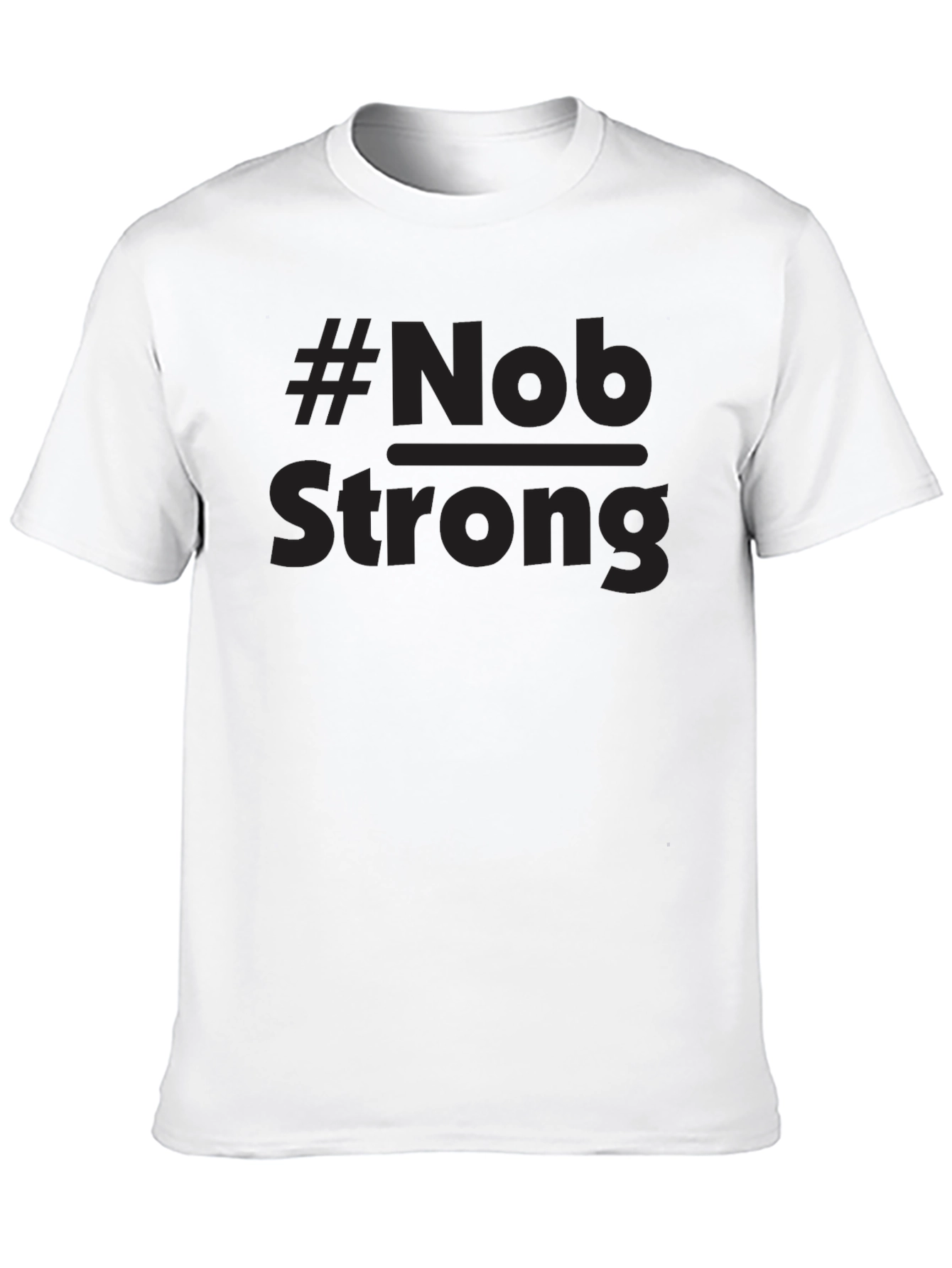 #Nob Strong Black T-Shirt - Trendy Graphic Tee