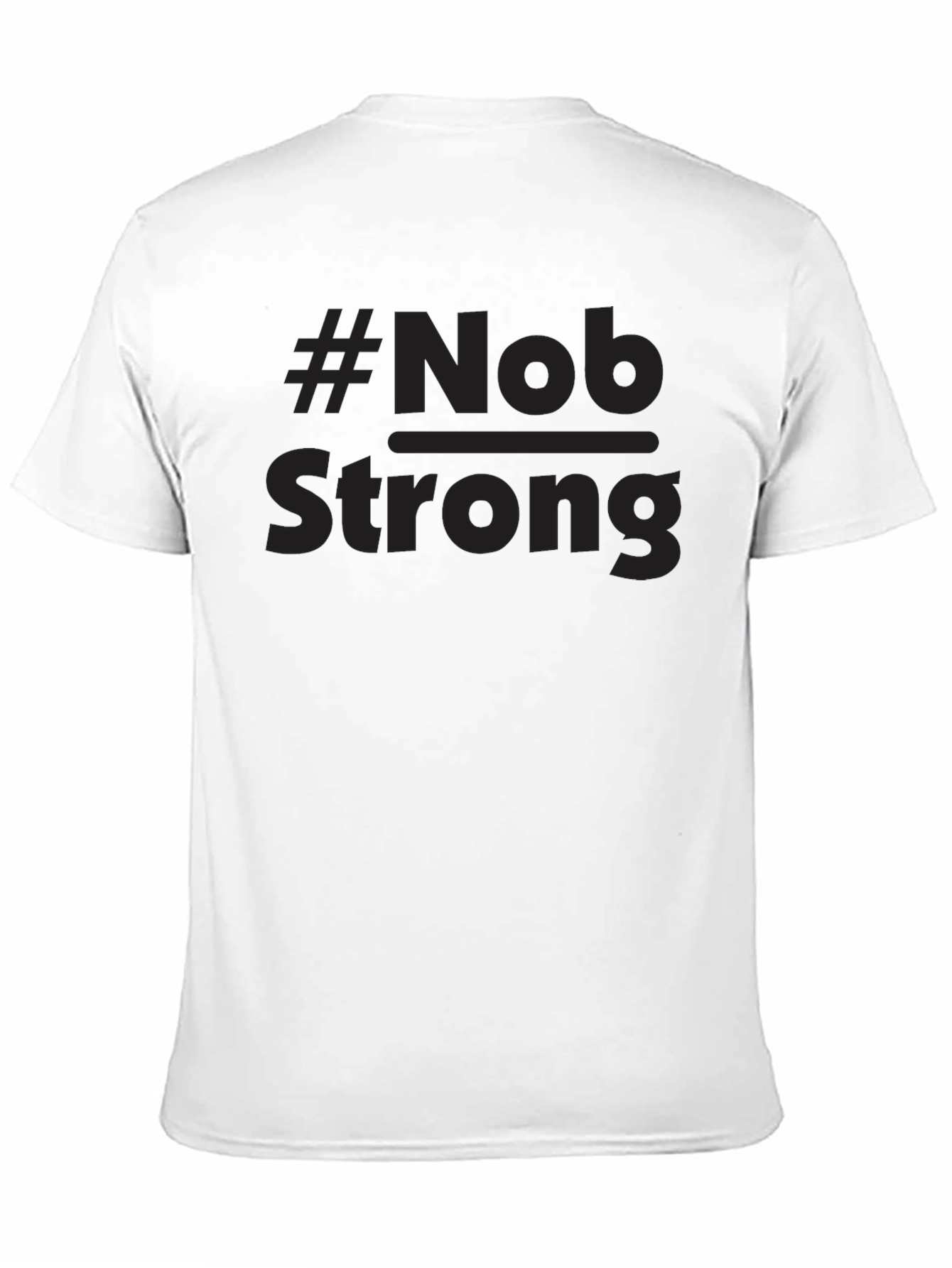 #Nob Strong Black T-Shirt - Trendy Graphic Tee